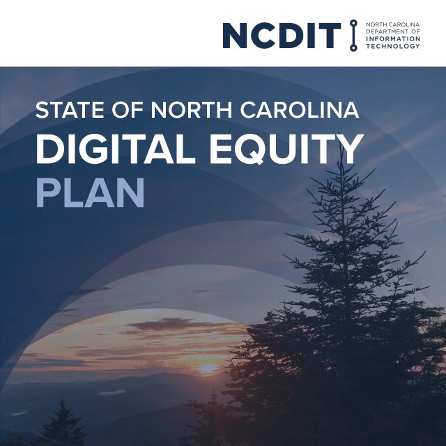 NCDIT State of North Carolina Digital Equity Plan